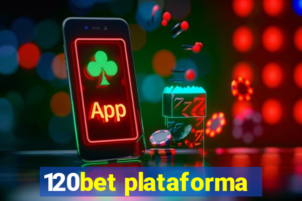 120bet plataforma